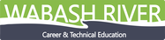 WABASH RIVER CAREER & TECHNICAL EDUCATION